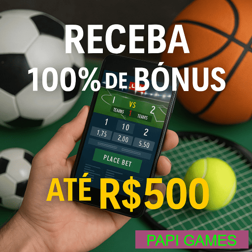 PAPI GAMES Esporte - Apostas Esportivas com Odds Altas